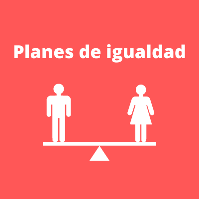 Planes de Igualdad