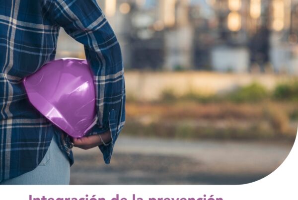 Integración de la prevención de riesgos laborales en los planes de igualdad 2025